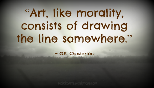 Art, like morality ...