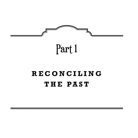 My Memoir is Coming! Interior title page, Part 1 -Reconciling the Past